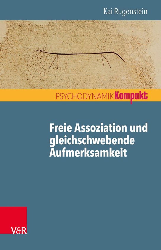 Psychodynamik kompakt - Freie Assoziation und gleichschweben ... - cover