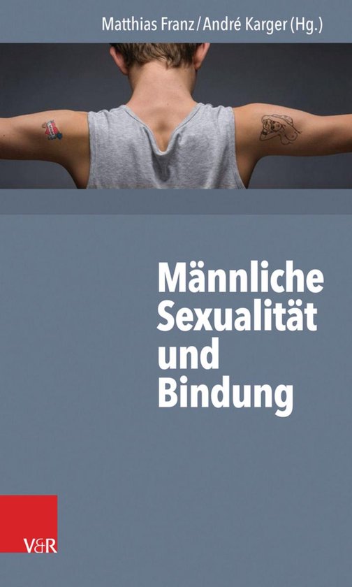 Männliche Sexualität und Bindung - cover