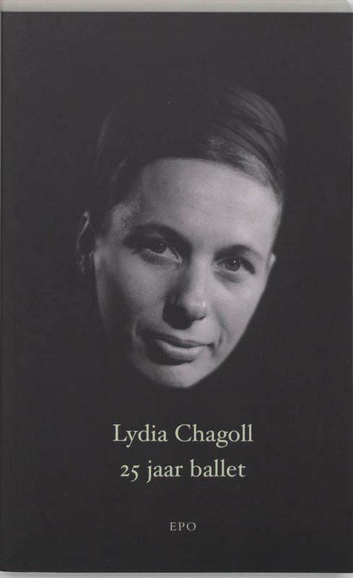 Cover van het boek 'Lydia Chagoll 25 jaar ballet' van Els Brouwers