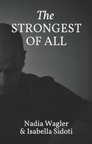 The Strongest of All