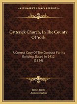 Catterick Church, in the County of York