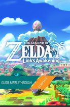 The Legend of Zelda Link's Awakening: The Complete Guide & Walkthrough