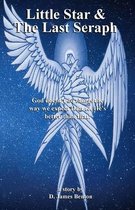 Little Star & The Last Seraph