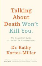 Talking About Death Won't Kill You