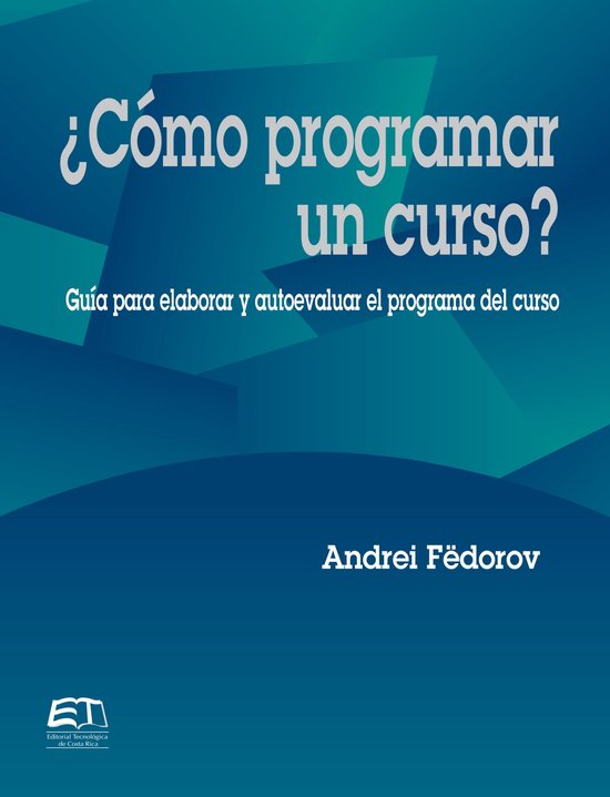 ¿Cómo programar un curso? Guía para evaluar y autoevaluar ... - cover
