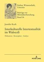 Kultur, Wissenschaft, Literatur 36 - Interkulturelle Intertextualitaet im «Widuwilt»