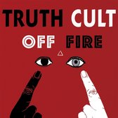 Truth Cult - Off Fire (LP)
