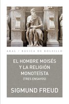 Básica de Bolsillo 297 - El hombre Moisés y la religión monoteísta: tres ensayos