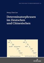 DaZ und DaF in der Diskussion 13 - Determinatorphrasen im Deutschen und Chinesischen