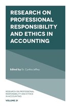 Research on Professional Responsibility and Ethics in Accounting 21 - Research on Professional Responsibility and Ethics in Accounting