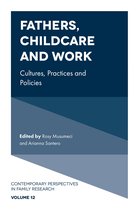 Contemporary Perspectives in Family Research 12 - Fathers, Childcare and Work