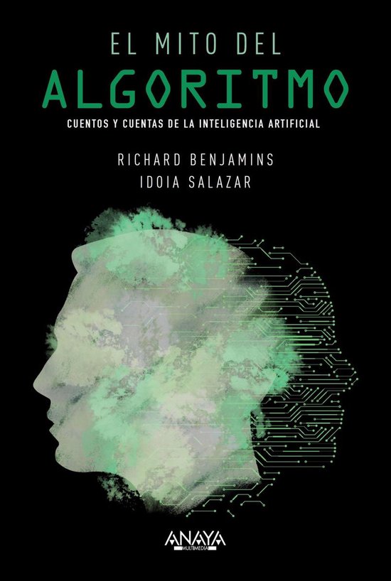 Boekomslag "El Mito del Algoritmo" met een profiel van een hoofd, gevuld met een groene, moerassige textuur en circuits.