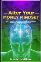 Alter Your Money Mindset