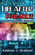Life After Mars Series 4 - Life After Paradise: Into the Web Surfer Universe