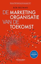 De marketingorganisatie van de toekomst (herziene editie)