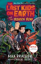 The Last Kids on Earth 6 - The Last Kids on Earth and the Skeleton Road