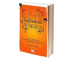 Kötü Aliskanliklara Iyi Öneriler