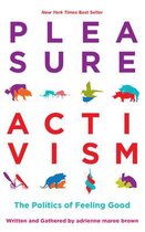 Emergent Strategy 1 -  Pleasure Activism