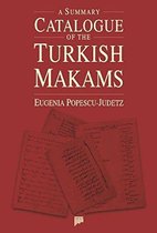 A Summary Catalogue of the Turkish Makams