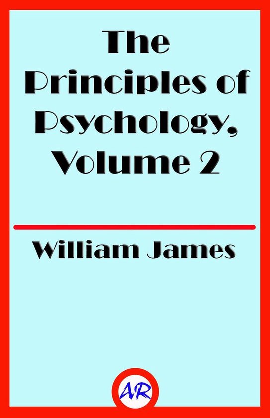 The Principles of Psychology, Volume 2 - cover