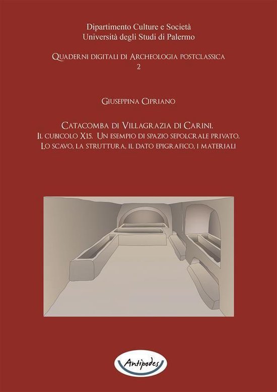 La Catacomba di Villagrazia di Carini. Il cubicolo X15. Un e ... - cover