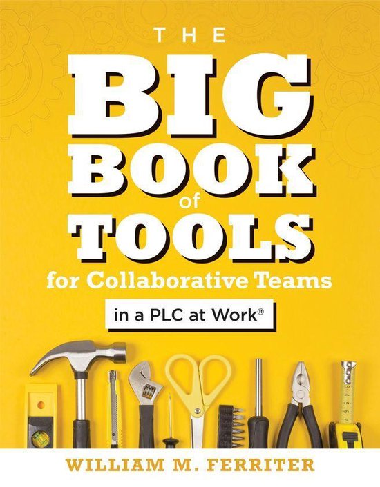 Big Book of Tools for Collaborative Teams in a PLC at Work® - cover
