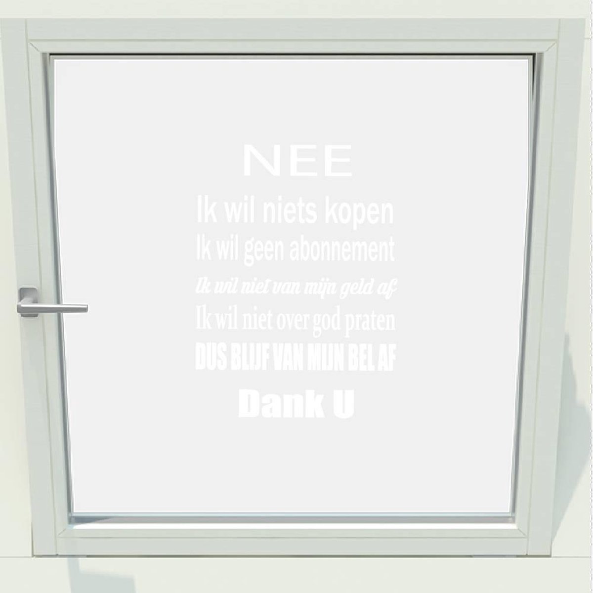 Deursticker - Raamsticker Ik Wil Niets Kopen - Wit - 41 x 56 cm - raam en deur stickers -