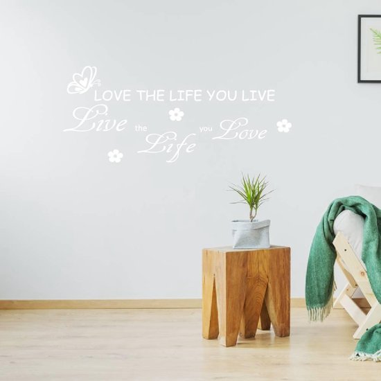 Muursticker Love The Life You Live - Wit - 120 x 51 cm - woonkamer engelse teksten