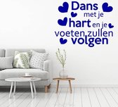 Muursticker Dans Met Je Hart En Je Voeten Zullen Volgen -  Donkerblauw -  60 x 48 cm  -  slaapkamer  engelse teksten  woonkamer  alle - Muursticker4Sale