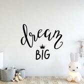 Muursticker Dream Big -  Zwart -  100 x 84 cm  -  engelse teksten  baby en kinderkamer  alle - Muursticker4Sale