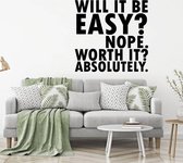 Muursticker Will It Be Easy Not Worth It Absolutely -  Rood -  80 x 80 cm  -  woonkamer  engelse teksten  alle - Muursticker4Sale