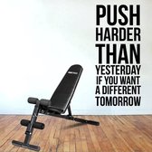 Muursticker Push Harder Than Yesterday If You Want A Different Tomorrow - Lichtbruin - 72 x 160 cm - engelse teksten sport alle - Muursticker4Sale