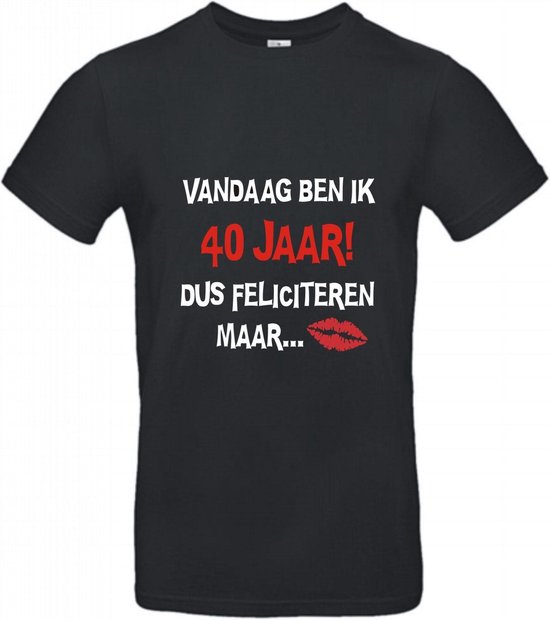 40 jaar - 40 jaar verjaardag - T-shirt Vandaag ben ik 40 jaar dus feliciteren maar - Maat L - Zwart
