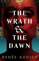 Boek cover The Wrath and the Dawn van Renée Ahdieh