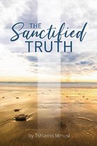 The Sanctified Truth