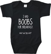 Rompertjes baby met tekst - I had boobs for breakfast. What did you have? - Romper zwart - Maat 62/68