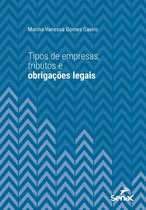 Série Universitária - Tipos de empresas, tributos e obrigações legais