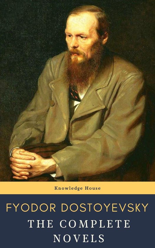 Fyodor Dostoyevsky: The Complete Novels - cover