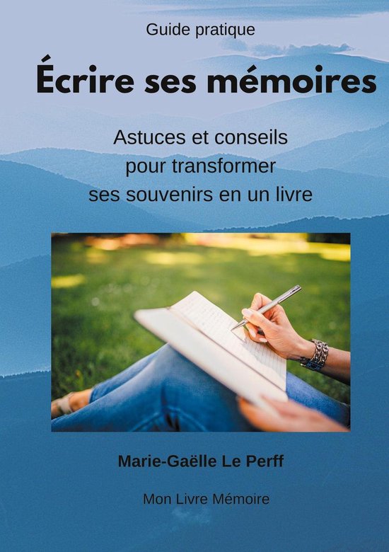Écrire ses mémoires guide pratique - cover