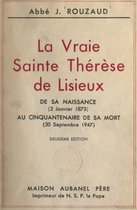 La vraie Sainte Thérèse de Lisieux