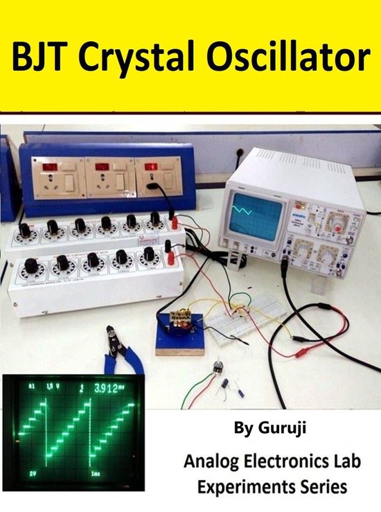 Analog Electronics Lab Experiments BJT Crystal Oscillator (ebook