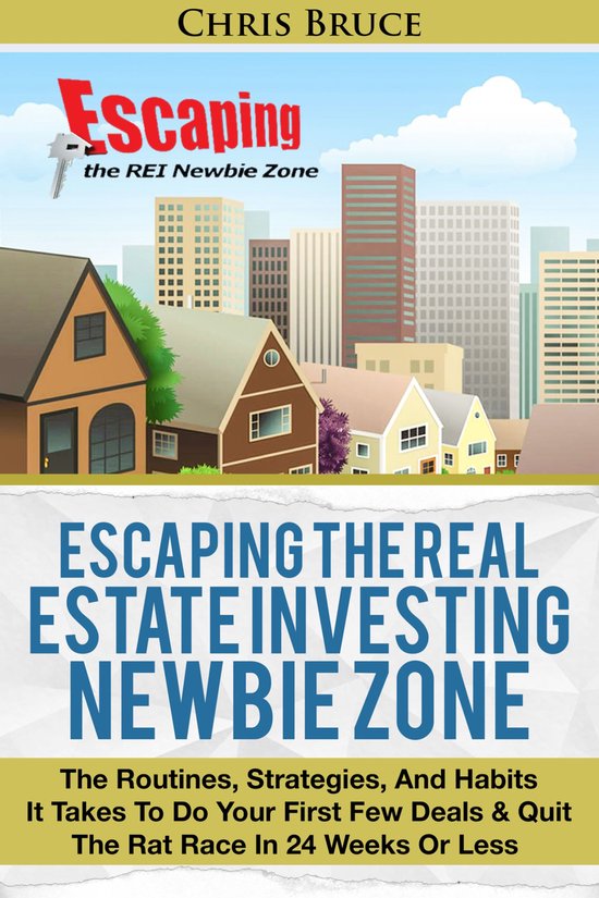 Escaping the Real Estate Investing Newbie Zone - cover