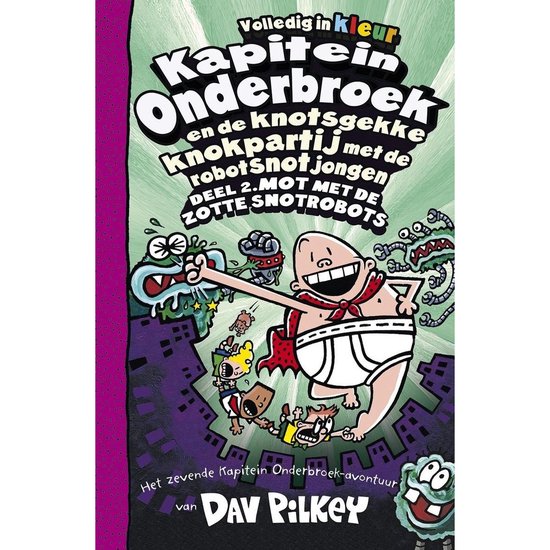 Kapitein Onderbroek 7 - Kapitein Onderbroek en de knotsgekke ... - cover
