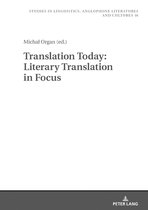 Studies in Linguistics, Anglophone Literatures and Cultures- Translation Today: Literary Translation in Focus