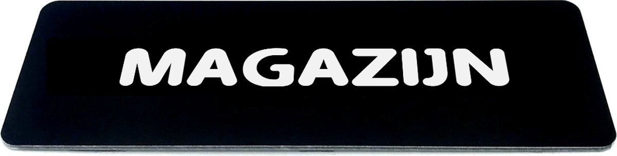 Deurbordje met Tekst magazijn - Zwart/wit met ronde letter - Formaat 150mm x 50mm x 1,6mm - zelfklevend | Luxe uiterlijk | Gratis Verzending