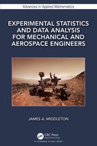 Advances in Applied Mathematics- Experimental Statistics and Data Analysis for Mechanical and Aerospace Engineers