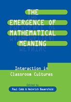 Studies in Mathematical Thinking and Learning Series-The Emergence of Mathematical Meaning