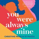 You Were Always Mine: A gripping and moving new novel of family and motherhood not to miss in 2023!