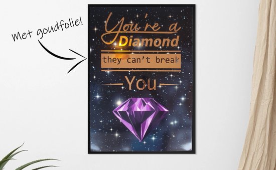 Poster met Quote " You're a diamond" in prachtige goudfolie. 30x40cm met zwarte kunststof wissellijst