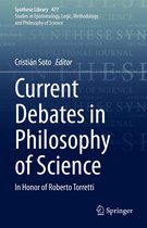 Synthese Library 477 - Current Debates in Philosophy of Science